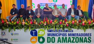 Semig realiza 1º Seminário dos Municípios Mineradores do Amazonas e reúne autoridades e e…